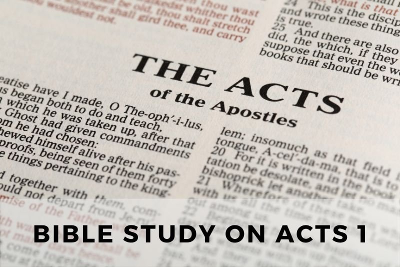 Bible Study on Acts 1