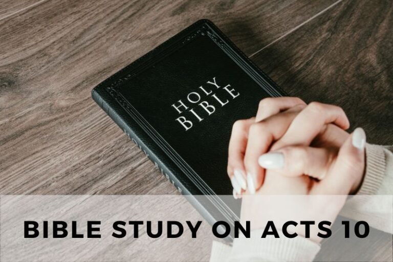 Bible Study on Acts 10: Peter’s Call to Preach to the Gentiles