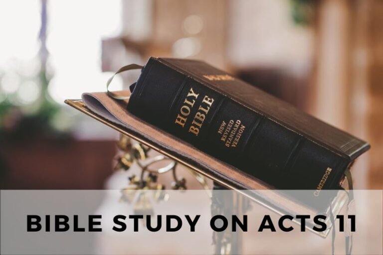 Bible Study on Acts 11: Antioch and the Expansion of the Church