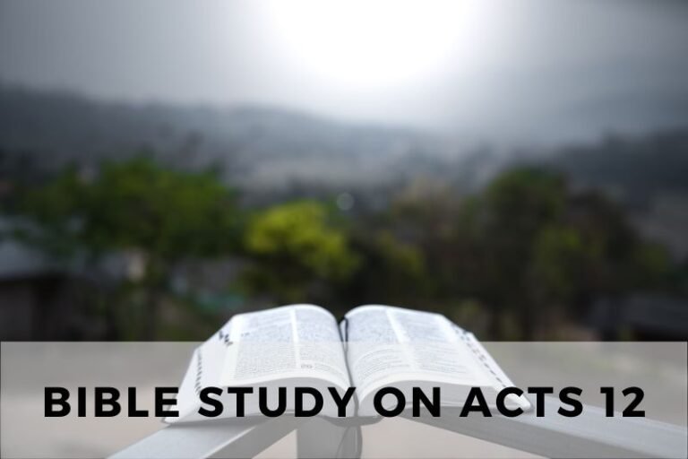 Bible Study on Acts 12: Miracles and Justice in the Early Church