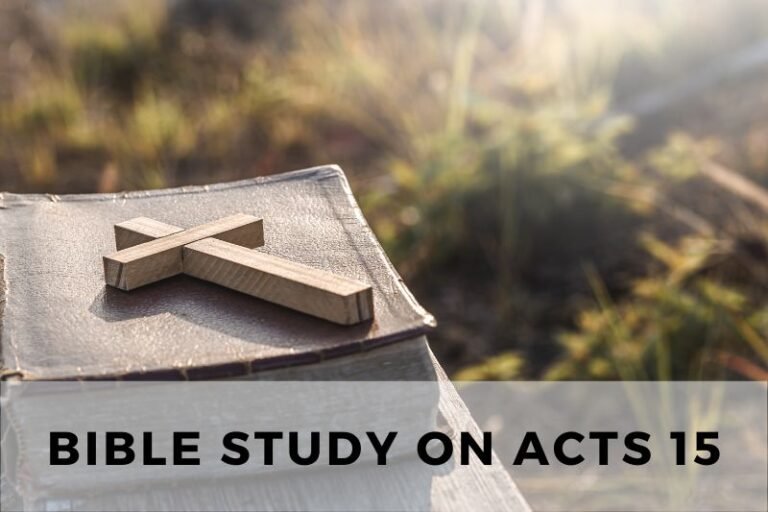 Bible Study on Acts 15: Resolving the Gentile Debate