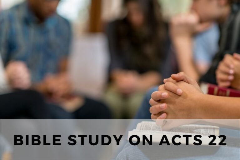 Bible Study on Acts 22: Paul’s Defense Before the Crowd