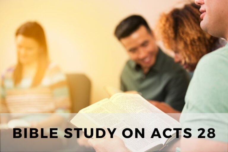 Bible Study on Acts 28: Paul’s Bold Ministry in Rome