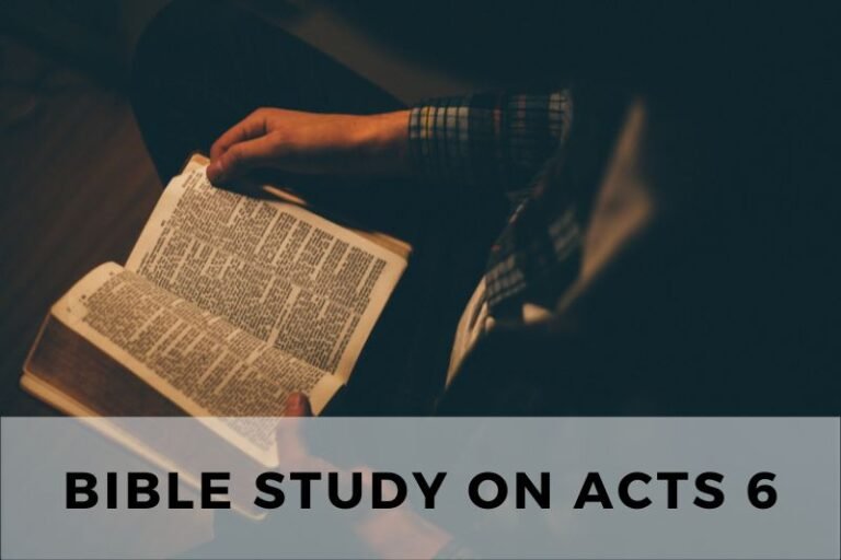 Bible Study on Acts 6: Stephen’s Boldness and His Accusation