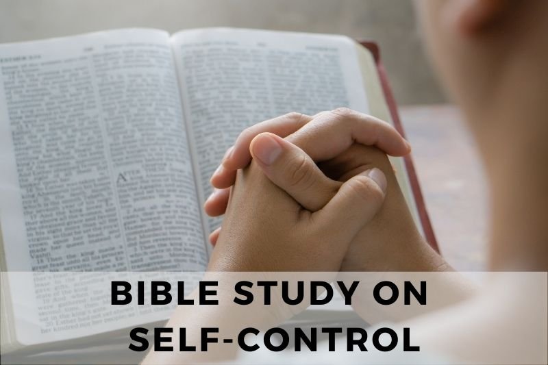 Bible Study on Self-Control