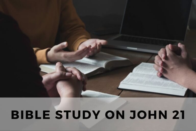 Bible Study on John 21: Jesus Appears and Restores Peter