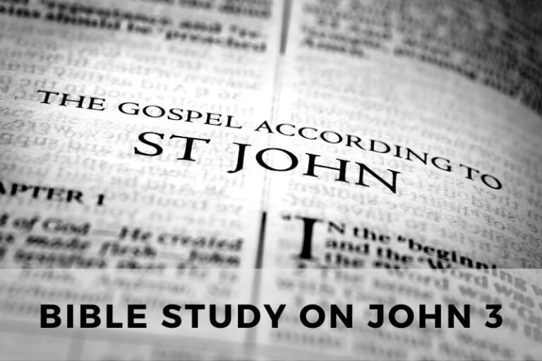 Bible Study on John 3: Nicodemus, New Birth, and God’s Love