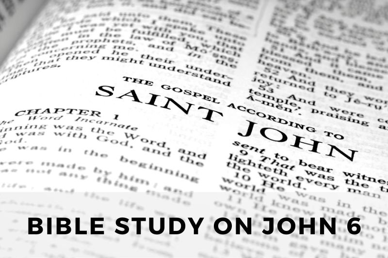 Bible Study on John 6