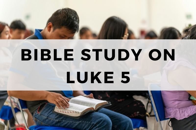 Bible Study on Luke 5