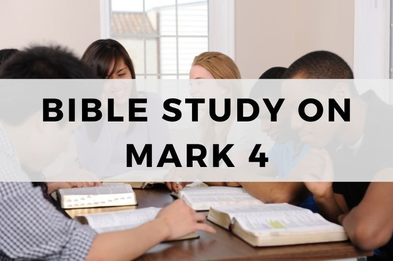 Bible Study on Mark 4