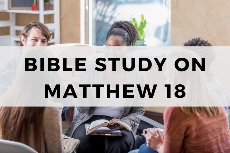 Bible Study on Matthew 18